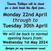 Change to opening hours in April 2024 for Dancers Boutique. See below for normal opening hours.