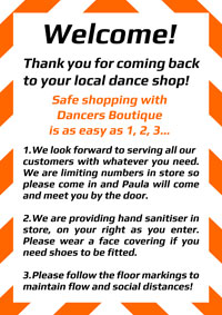 Safe shopping for pointe shoes, ballet, dancewear, leotards and dance shoes visit Dancers Boutique. We have signs, sanitiser, arrows and a very clean shop... you'll need your shopping list, a face covering and freshly laundered or new socks if you need shoes. 