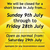 The shop will be closed for around 2 weeks this year for a summer break.